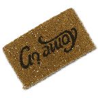 Come In/Go Away Doormat